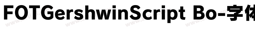 FOTGershwinScript Bo字体转换